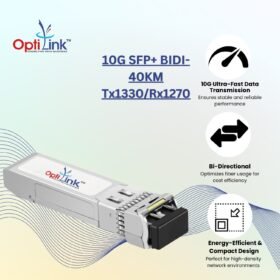 Optilink SFP 10G SFP+ BIDI-40KM(Tx1330/Rx1270)